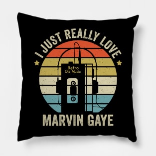 I Just Really Love Marvin Retro Old Music Style Pillow