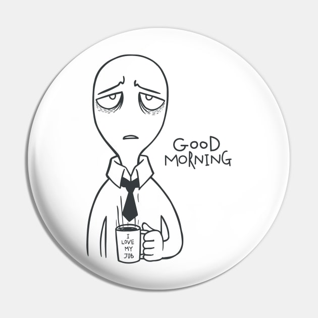 Good morning t-shirt Pin by AbromsonStore