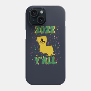 2022 Louisiana Mardi Gras Y'all Phone Case