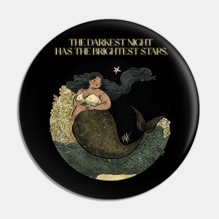 The darkest night has the brightest stars (option with no background) Pin