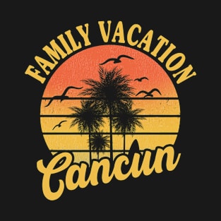 Cancun Family Vacation 2022 Souvenir Gift T-Shirt