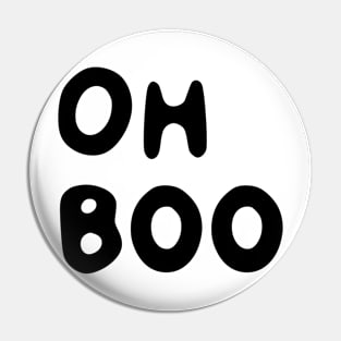 Oh Boo ( for light colored shirts ) Pin