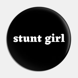 stunt girl Pin