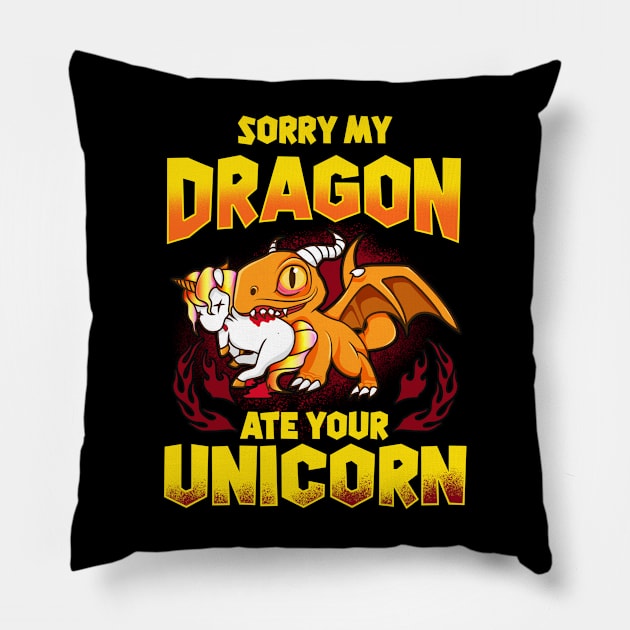 Sorry My Dragon Ate Your Unicorn Pillow by E