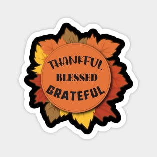 Thankful blessed grateful Magnet