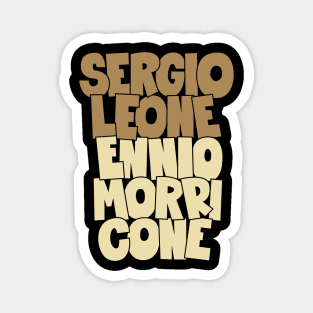 Sergio Leone and Enio Morricone - Movie Dream Team Magnet