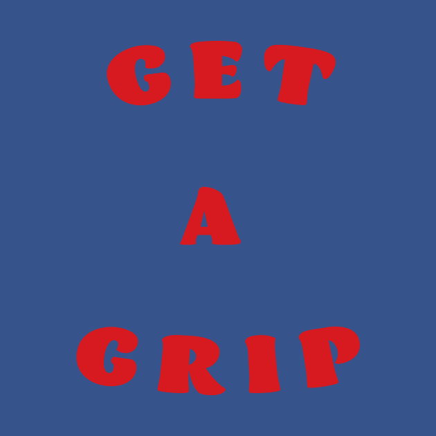 Get a Grip by Gregorous Design