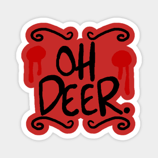 Oh Deer. Magnet