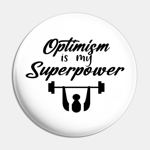 Superpower of Optimism Pin by My Tee Style