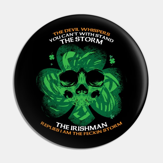The Devil whispers you can't with stand the storm. The Irishman replies I am the feckin storm Pin by jqkart