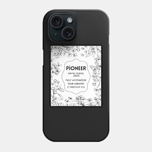 PIONEER SERVICE SCHOOL 2023 Phone Case