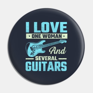 i Love One Woman and Several Guitars Pin