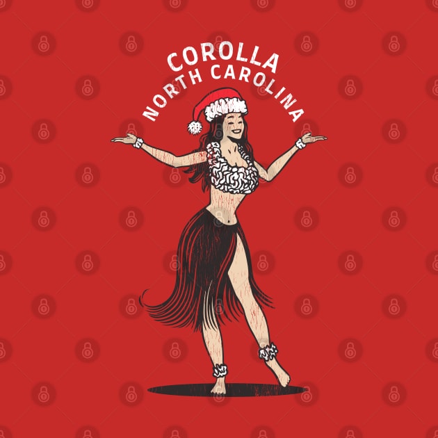 Corolla, NC Christmas Vacationing Holiday Hula Girl by Contentarama