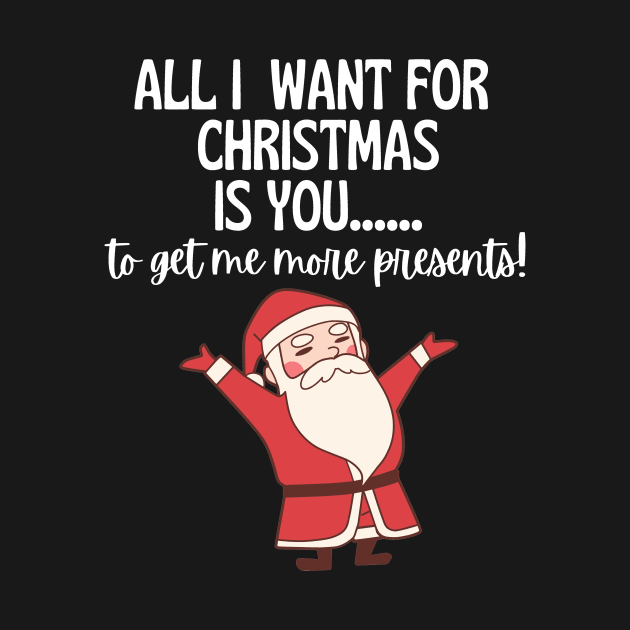 All I Want For Christmas Is.... by Little Designer