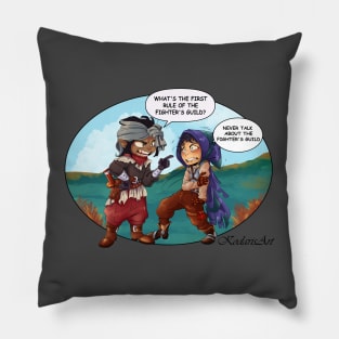 Never Talk About Fighter's Guild! Pillow