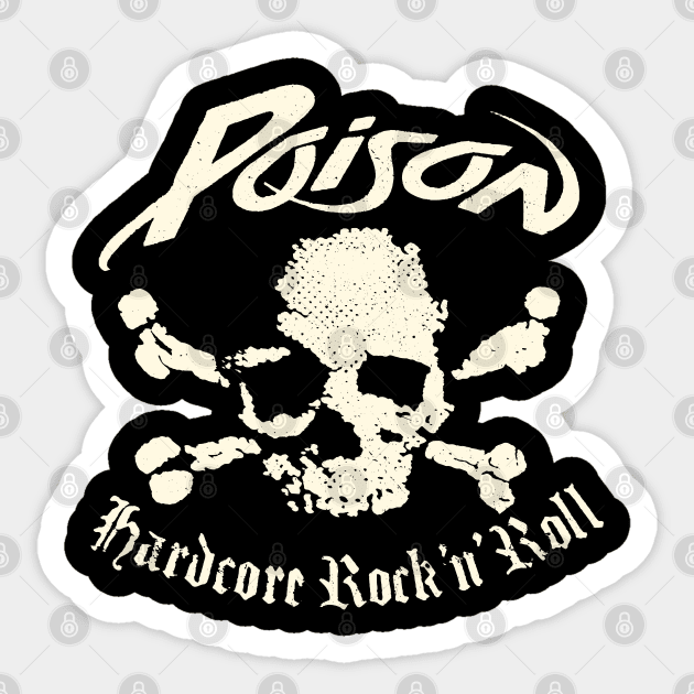 Poison band Hardcore Rock n Roll - Poison Band - Sticker