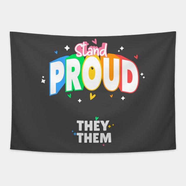 They/Them Stand Proud Tapestry by ZB Designs