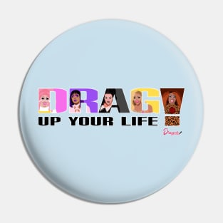 Drag up your life from Drag Race Pin