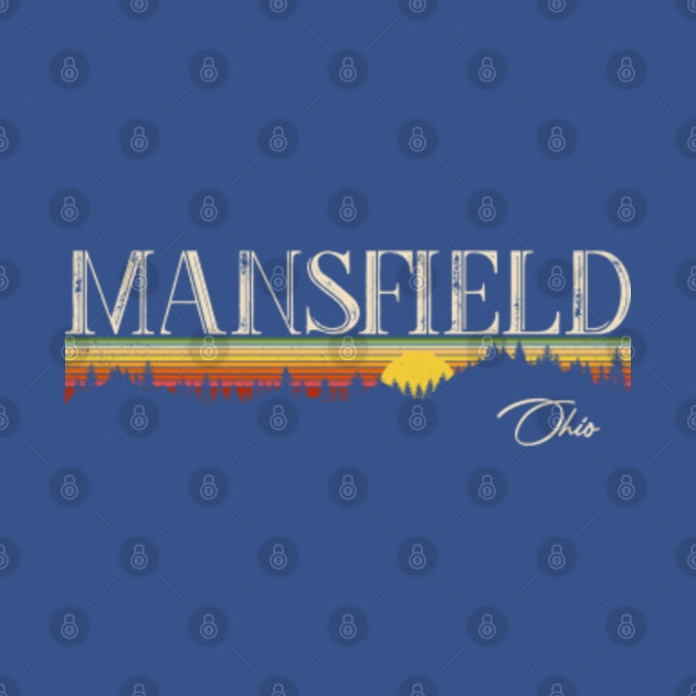 Disover Mansfield Ohio Retro Vintage Custom - Mansfield Ohio - T-Shirt