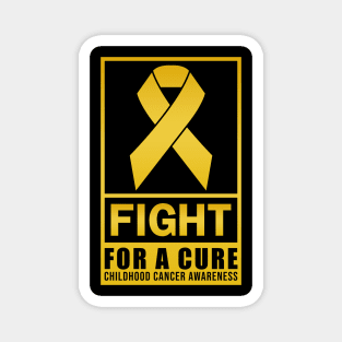 CHILDHOOD CANCER AWARENESS FIGHT FOR A CURE GOLD RIBBON Magnet