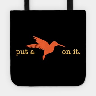 Put A Bird On It (23) Tote