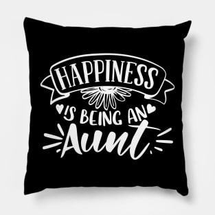 Happiness Is Being An Aunt white Pillow