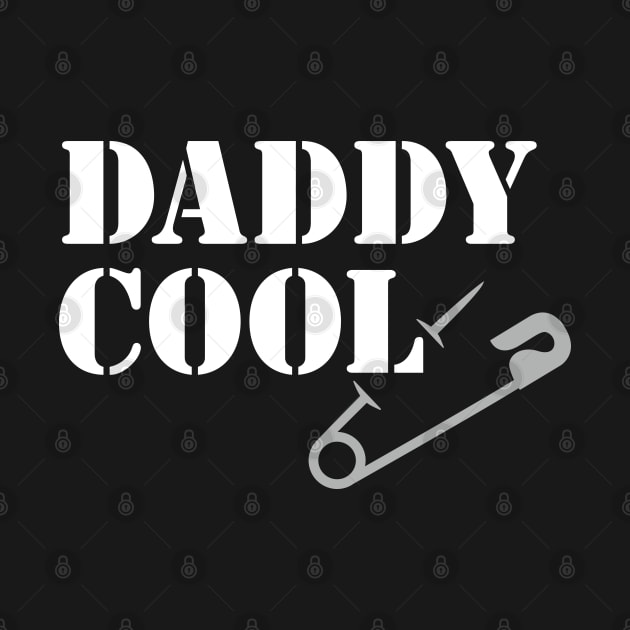 Daddy Cool by LaundryFactory