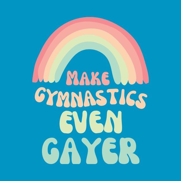 Make Gymnastics Even Gayer (Rainnbow) by Half In Half Out Podcast