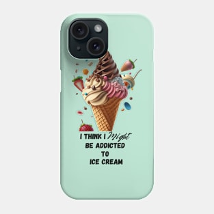 Ice Cream Addict Phone Case