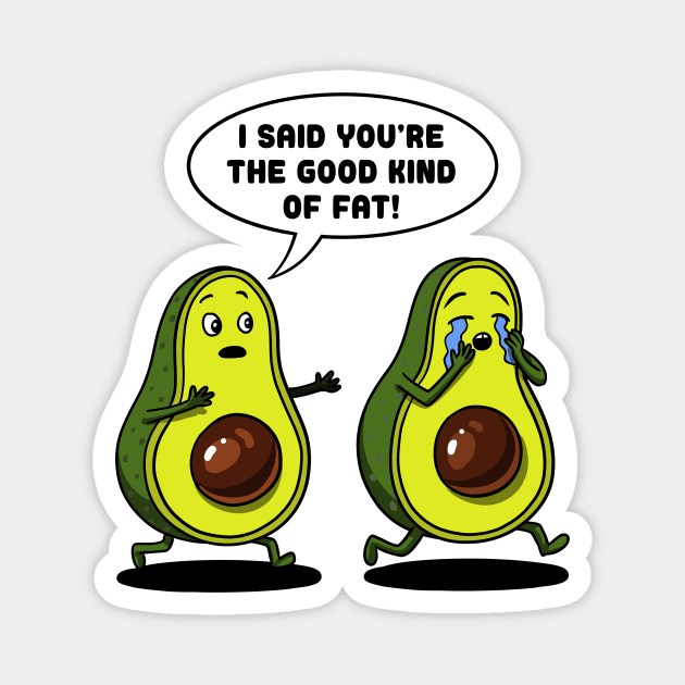 Avocado Good Kind Of Fat Magnet by underheaven