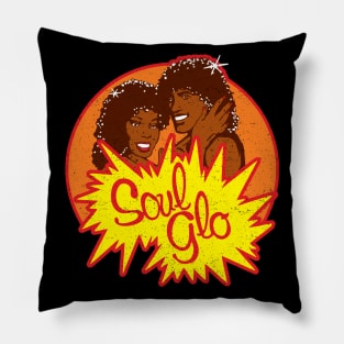 Just Let Your Soul Glo! Pillow