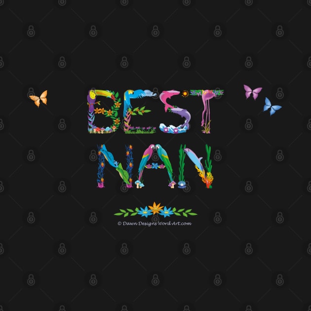 Best Nan - tropical wordart by DawnDesignsWordArt