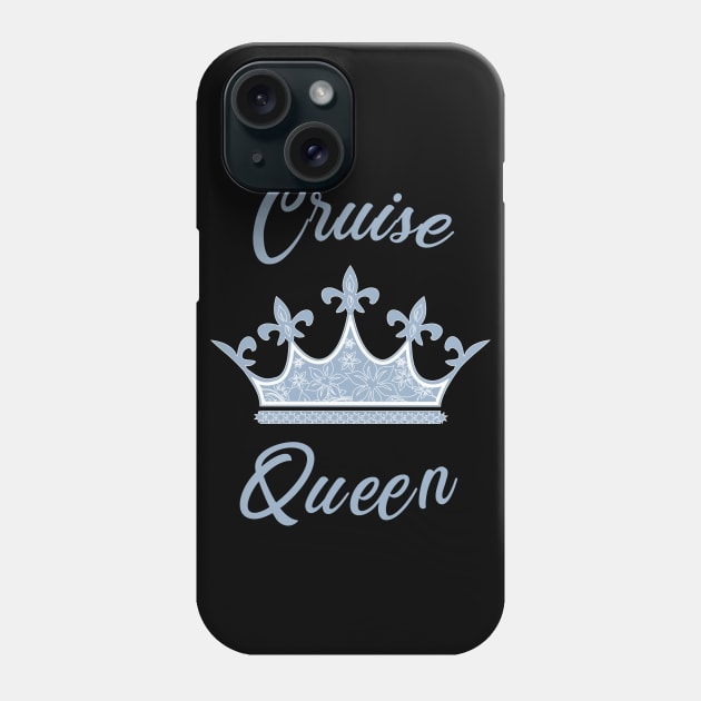 Cruise Queen - Cruise Vacation Design Phone Case by CoastalDesignStudios