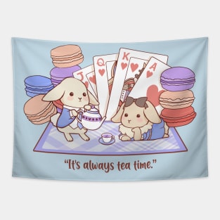 "It's always tea time." Tapestry