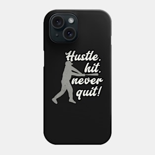 Baseball Player Hustle Hit Never Quit Phone Case