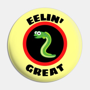 Eelin' Great - Eel Pun Pin