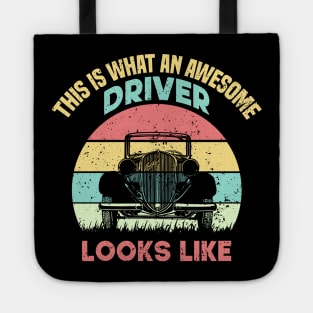 This Is What An Awesome Driver Looks Like Tote