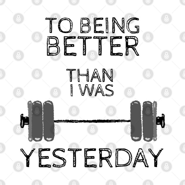 Weightlifting Fitness Gym design, To being better than i was yesterday by Mohammed ALRawi