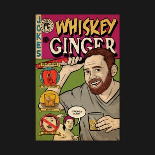 Whiskey Ginger T-Shirt