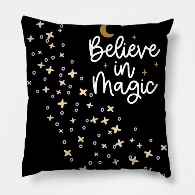 Believe In Magic - Positive Celectial Design with Stars and Moon Pillow by Apathecary