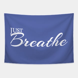 Just Breathe Tapestry