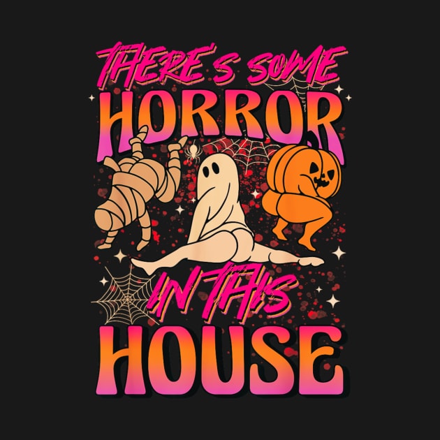 Theres Some Horrors In This House Spooky Season Hallowene by Mega-st