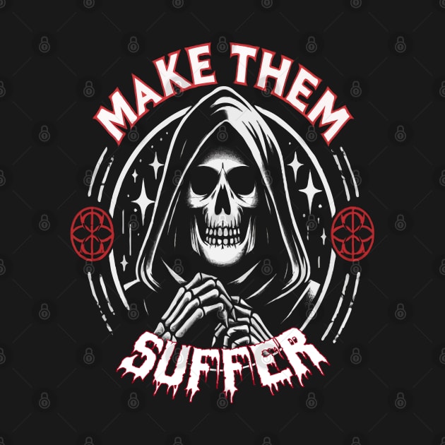 make them suffer by WOLVES STORE