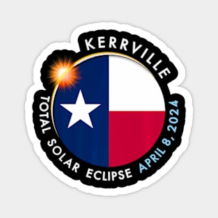 2024 Total Solar Eclipse Totality In Kerrville Texas 29 Magnet