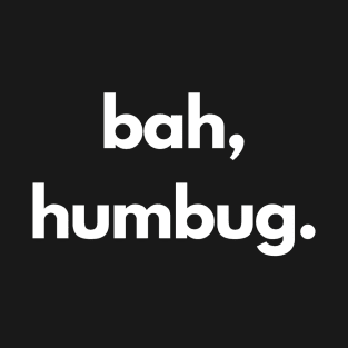 Bah Humbug T-Shirt