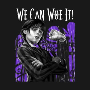 We Can Woe It! T-Shirt