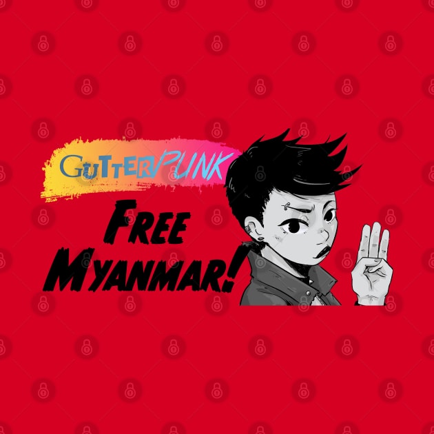 Gutterpunk: Free Myanmar! by Rook & Rasp