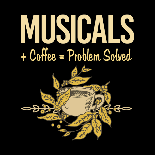 Problem Solved Coffee Musicals by Happy Life