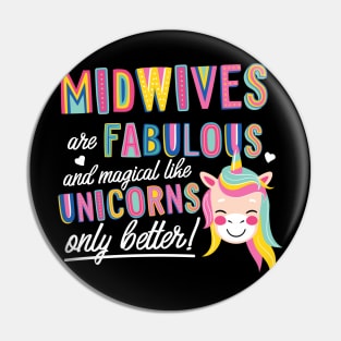 Midwives are like Unicorns Gift Idea Pin