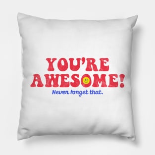 YOU'RE AWESOME Pillow